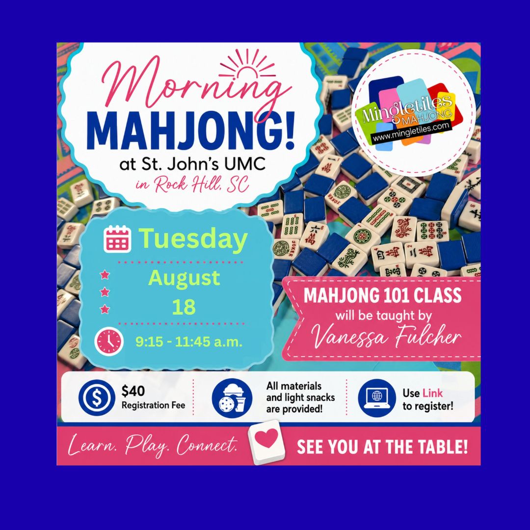 MORNING Mahjong 101 -Tuesday, Aug. 18 at St. John's UMC in Rock Hill, SC