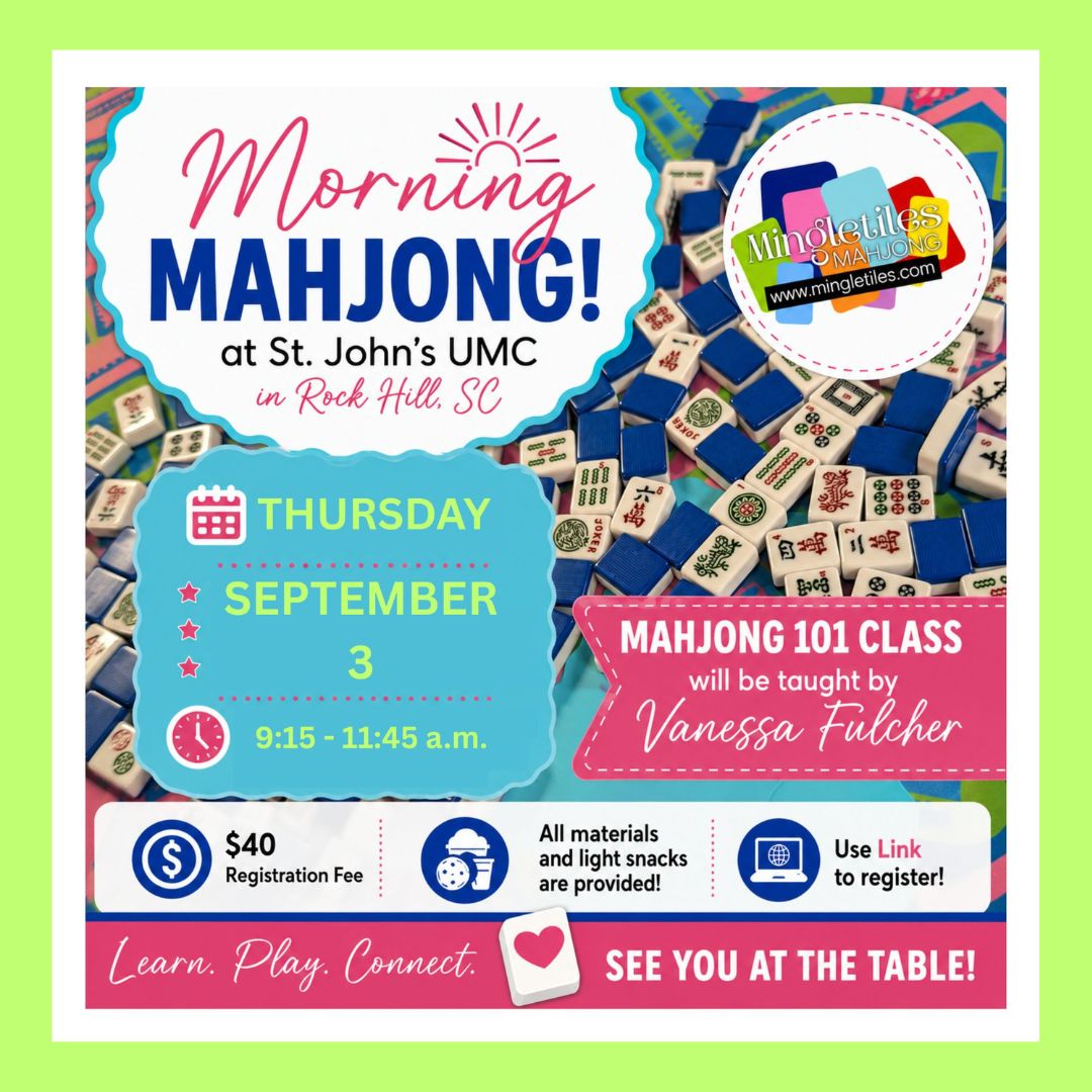 MORNING Mahjong 101 -Thursday, Sept. 3 at St. John's UMC in Rock Hill, SC